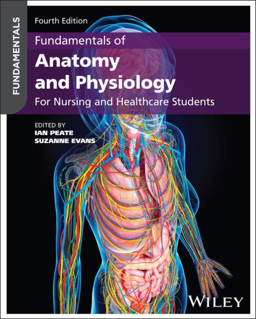 Fundamentals of Anatomy and Physiology - 