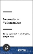 Cover-Bild zum Titel 'Norwegische Volksmärchen' von 'Peter Christen Asbjørnsen, Jørgen Moe'