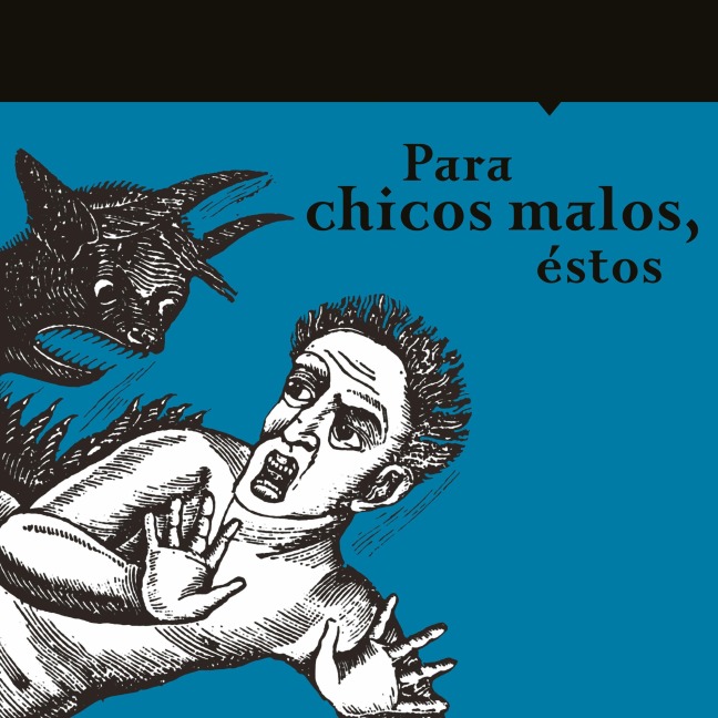 Para chicos malos, éstos - María Pilar Montes del de Oca