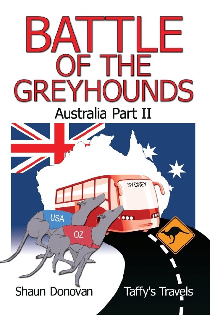 Battle of the Greyhounds - Shaun Donovan (Taffy's Travels')