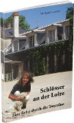 Cover-Bild zum Titel 'Schlösser an der Loire' von 'Wolfgang Losacker'