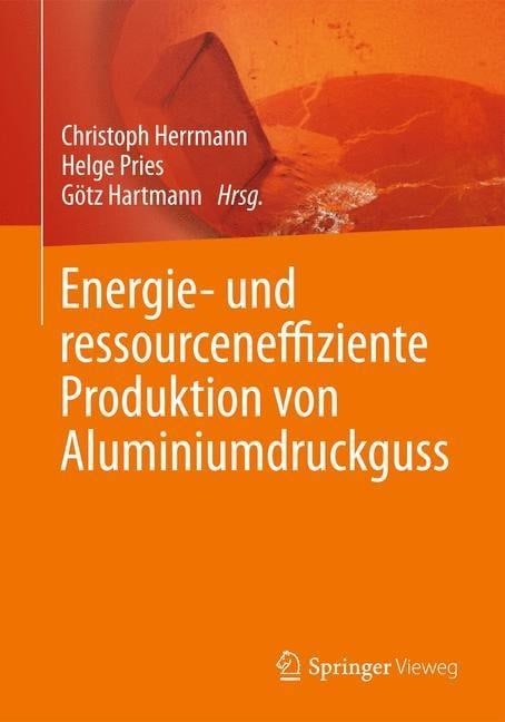 Energie- und ressourceneffiziente Produktion von Aluminiumdruckguss - 