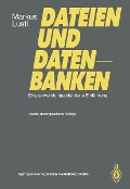 Cover-Bild zum Titel 'Dateien und Datenbanken' von 'Markus Lusti'