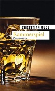 Cover-Bild zum Titel 'Kammerspiel' von 'Christian Gude'