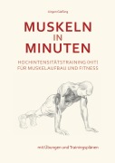 Cover-Bild zum Titel 'Muskeln in Minuten' von 'Jürgen Gießing'