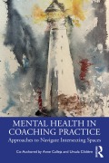 Cover-Bild zum Titel 'Mental Health in Coaching Practice' von 'Anne Calleja, Ursula Clidière'