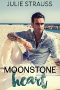 Cover-Bild zum Titel 'Moonstone Heart' von 'Julie Strauss'