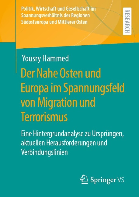 Der Nahe Osten und Europa im Spannungsfeld von Migration und Terrorismus - Yousry Hammed