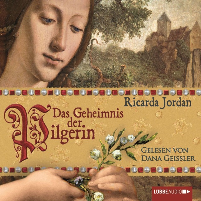 Das Geheimnis der Pilgerin - Ricarda Jordan