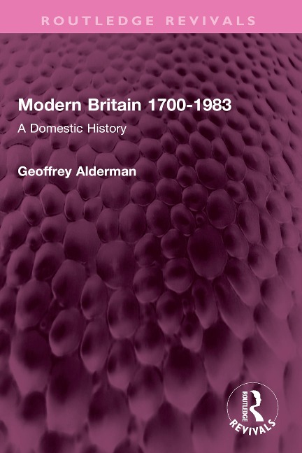 Modern Britain 1700-1983 - Geoffrey Alderman