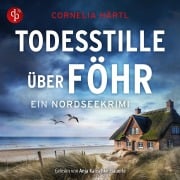 Cover-Bild zum Titel 'Todesstille über Föhr | Inselkrimi Hörbuch' von 'Cornelia Härtl'
