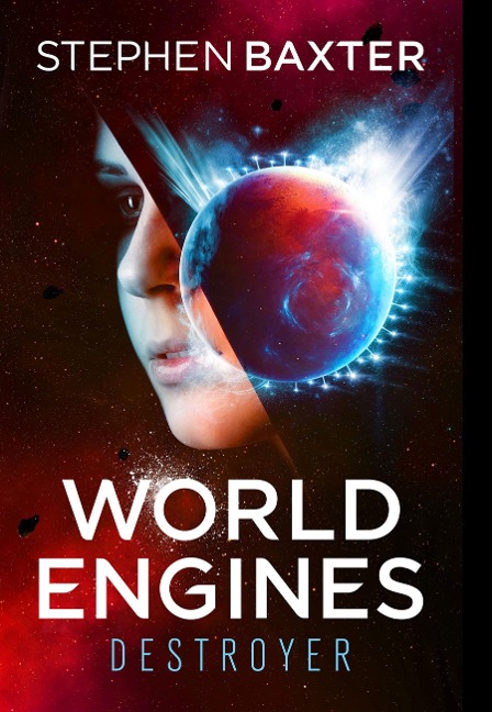 World Engines: Destroyer - Stephen Baxter
