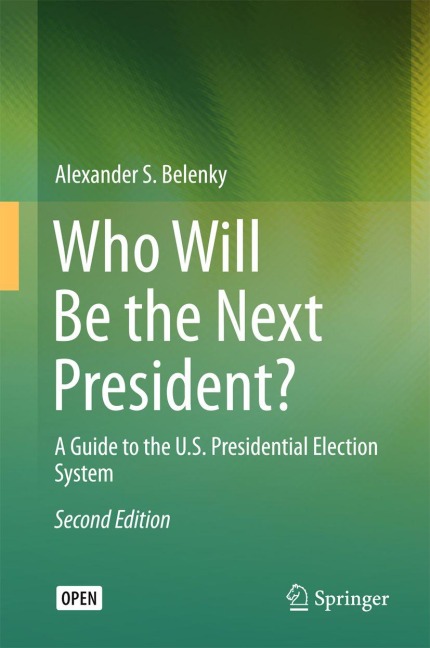 Who Will Be the Next President? - Alexander S. Belenky