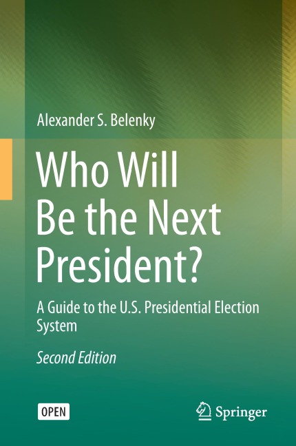 Who Will Be the Next President? - Alexander S. Belenky