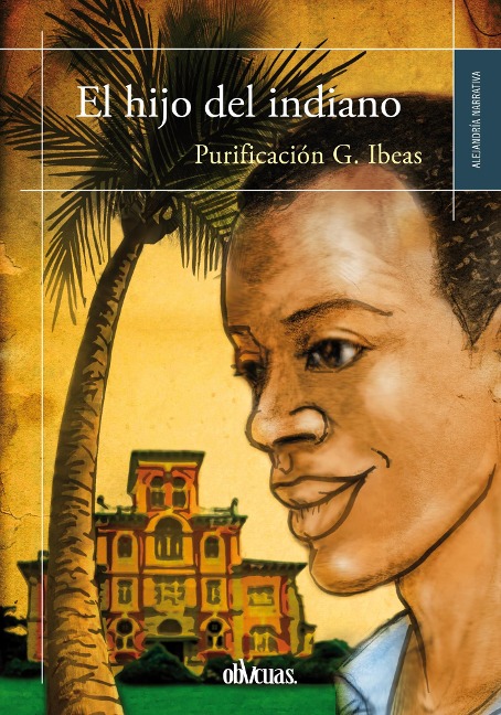 El hijo del indiano - Purificación G. Ibeas