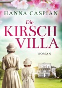 Cover-Bild zum Titel 'Die Kirschvilla' von 'Hanna Caspian'