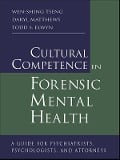 Cover-Bild zum Titel 'Cultural Competence in Forensic Mental Health' von 'Wen-Shing Tseng, Todd S. Elwyn, Daryl Matthews'