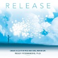 Release: Create a Clutter Free and Soul Driven Life - Peggy Fitzsimmons
