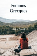 Cover-Bild zum Titel 'Femmes grecques' von 'Michel Carroll'