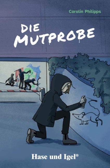 Die Mutprobe / light-Variante. Schulausgabe - Carolin Philipps
