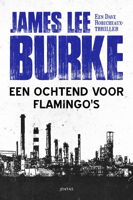 Een ochtend voor flamingo's - James Lee Burke
