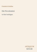 Cover-Bild zum Titel 'Die Piccolomini' von 'Friedrich Schiller'
