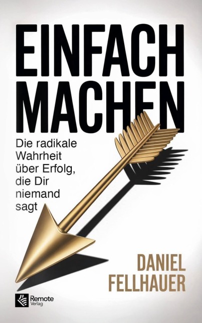 Einfach machen - Daniel Fellhauer