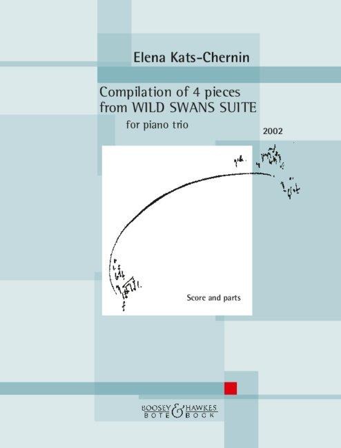 Compilation of 4 pieces from "Wild Swans Suite" - for piano trio. - Elena Kats-Chernin