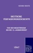 Deutsche Verfassungsgeschichte - Georg Waitz