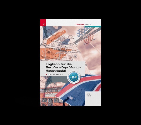 Englisch für die standardisierte Reife- und Diplomprüfung - Forms and Structures 7/8 AHS, I-III HAK/HTL/HLW/HLM/HLK/HLT - Gabriele Raab, Christina Kodre