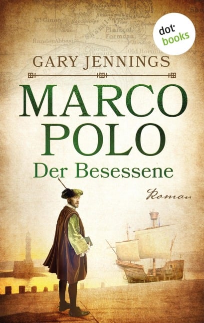 Marco Polo - Der Besessene - Gary Jennings