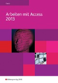 Cover-Bild zum Titel 'Arbeiten mit Access 2013' von 'Werner Geers'