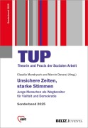 Cover-Bild zum Titel 'Unsichere Zeiten, starke Stimmen. Sonderband TUP' von ''