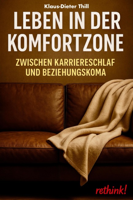Leben in der Komfortzone - Klaus-Dieter Thill