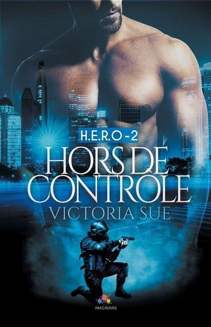 Hors de contrôle - Victoria Sue