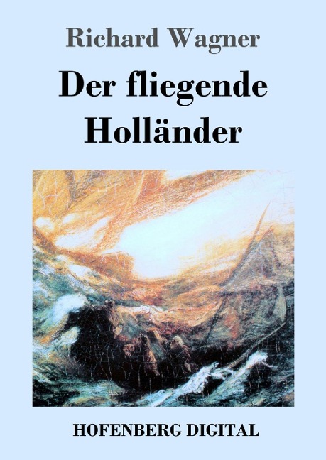 Der fliegende Holländer - Richard Wagner