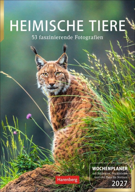 Heimische Tiere Wochenplaner 2027 - 53 faszinierende Fotografien - Markus Hattstein