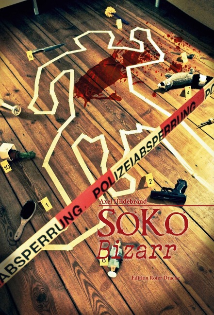 SOKO bizarr - Axel Hildebrand