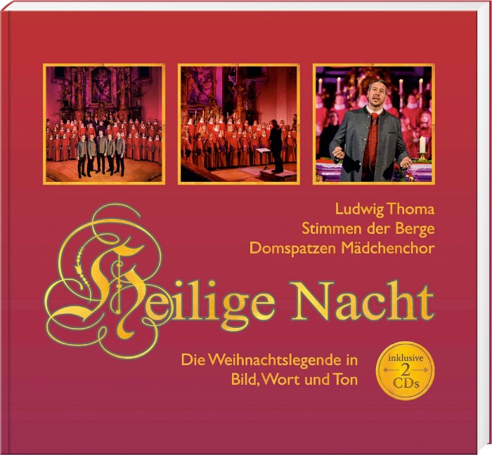 Ludwig Thoma - Heilige Nacht - Thomas Gruber, Regensburger Domspatzen, Stimmen Der Berge
