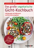 Das große vegetarische Gicht-Kochbuch - Christiane Weißenberger