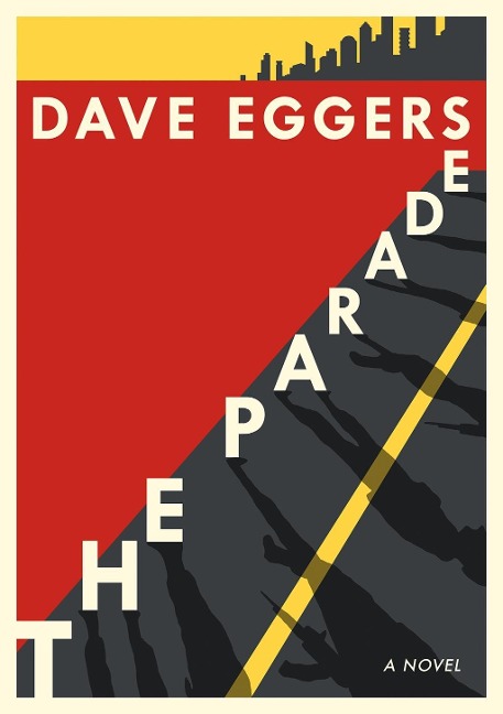 The Parade - Dave Eggers