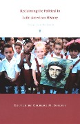 Cover-Bild zum Titel 'Reclaiming the Political in Latin American History' von ''