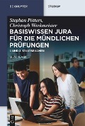Cover-Bild zum Titel 'Basiswissen Jura für die mündlichen Prüfungen. 1. und 2. Staatsexamen' von 'Stephan Pötters, Christoph Werkmeister'