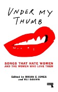 Cover-Bild zum Titel 'Under My Thumb' von 'Rhian Jones, Eli Davies, Tamar Shlaim'