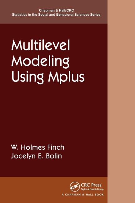 Multilevel Modeling Using Mplus - Holmes Finch, Jocelyn Bolin