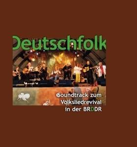 Deutschfolk-Soundtrack zum Volksliedrevival in d - Various