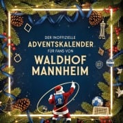 Cover-Bild zum Titel 'Der inoffizielle Adventskalender für Fans von Waldhof Mannheim' von 'Marie Günther'