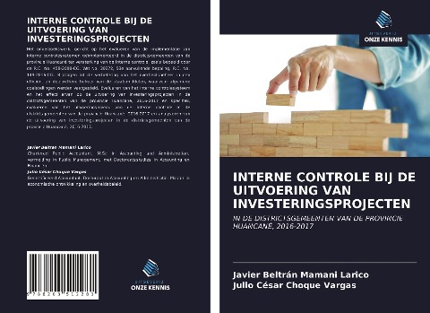 INTERNE CONTROLE BIJ DE UITVOERING VAN INVESTERINGSPROJECTEN - Javier Beltrán Mamani Larico, Julio César Choque Vargas