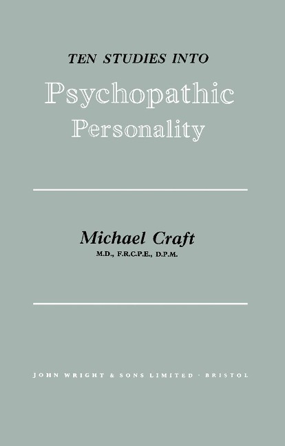 Ten Studies Into Psychopathic Personality - Michael Craft