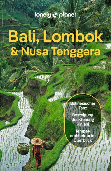 LONELY PLANET Reiseführer Bali, Lombok & Nusa Tenggara - LONELY PLANET Deutschland